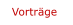 Vorträge